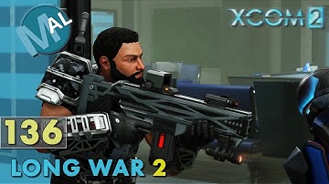 LONG WAR 2 1.3 | PART 136 | SQ1 INFL174 [JAILBREAK] OPERATION SWEATY CRONE | XCOM 2 LET