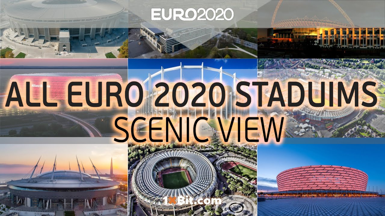 All UEFA EURO 2021 (EURO 2020) Stadiums - Scenic view from the top