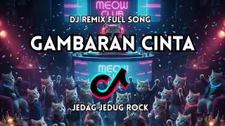 DJ Gambaran Cinta Remix Terbaru Full Song