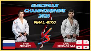 🏆 Final -81Kg | Timur ARBUZOV (RUS) vs Tato GRIGALASHVILI (GEO) | European JUDO Championships 2026 🏆