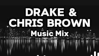 Drake and Chris Brown music mix🎵
