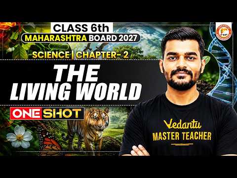 The Living World Class 6th One Shot | Class 6th Science Chapter 2 MH Board 2027 | By Harshal Sir