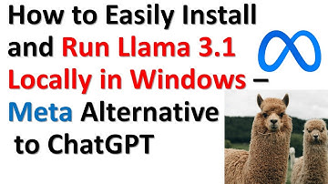 How to Easily Install and Run Llama 3.1 on a Local Windows Computer -Meta LLM alternative to ChatGPT