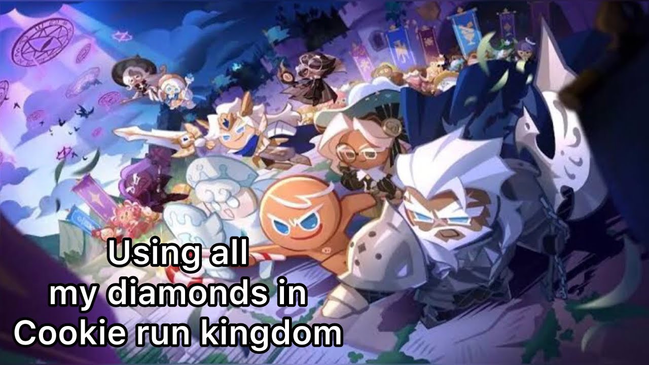 Spending all my diamonds i got on cookie run kingdom YouTube