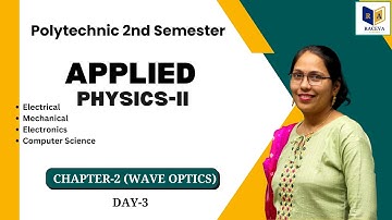 applied physics-2 chapter-2,Wave Optics day-3|up polytechnic 2nd semester physics-2| #racevasemester