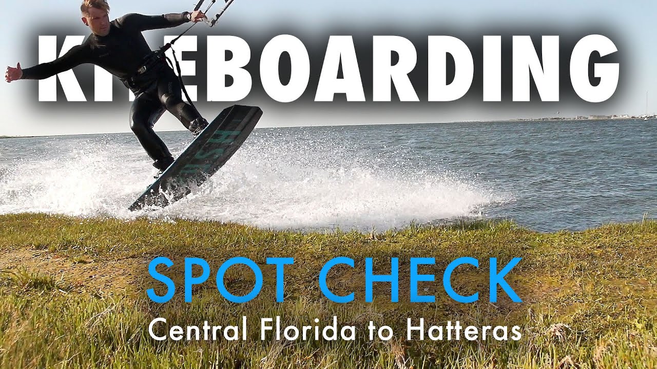 Kiteboarding Spot Check Central Florida & Hatteras NC YouTube