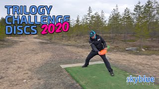 Trilogy Challenge discs for 2020!