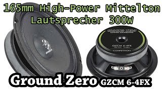 Ground Zero GZCM 6-4FX Miitteltöner Lautsprecher Auto 300W 165mm 4Ohm flach Produktvorstellung