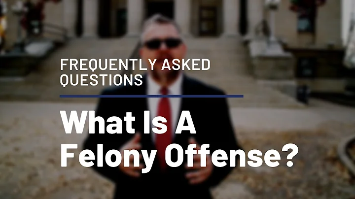 What is a Felony?