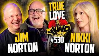 YKWD #530 | Jim and Nikki Norton | True Love