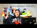 HOW TO START A SNEAKER COLLECTION!!! (Tips/Advice)