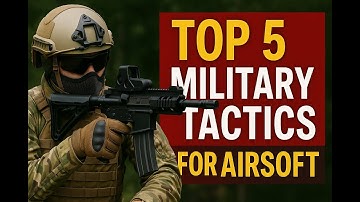 5 Airsoft Tactics That Work in Real Combat (But You’re Not Using Them)| Win More Games from today