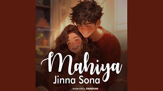 Mahiya Jinna Sona - Darshan rawal