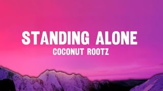 Standing Alone  Coconut Rootz   S Trent Mc 