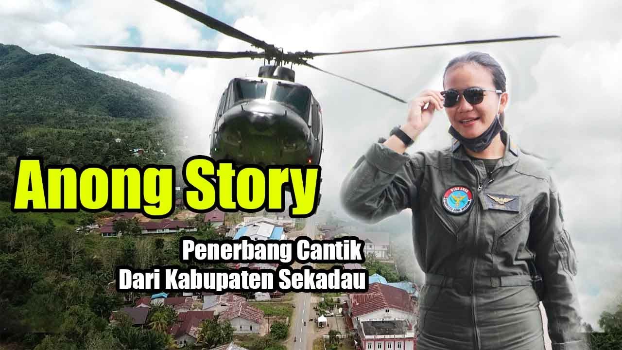 "Anong Story", Putri Dayak Cantik Penerbang Angkatan Darat Asal Sekadau