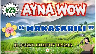 AYNA WOW #25| MAKASARILI |Ilocano Comedy OFW Story | Jovie Almoite #aynawow