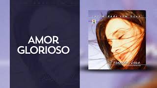 Fernanda Lara -  Amor Glorioso [ Áudio Oficial ]