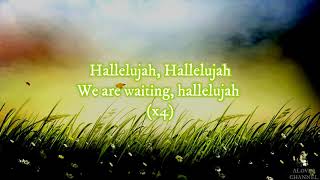 Uncle Reece ft Casey J - We Are Waiting | Lyrics