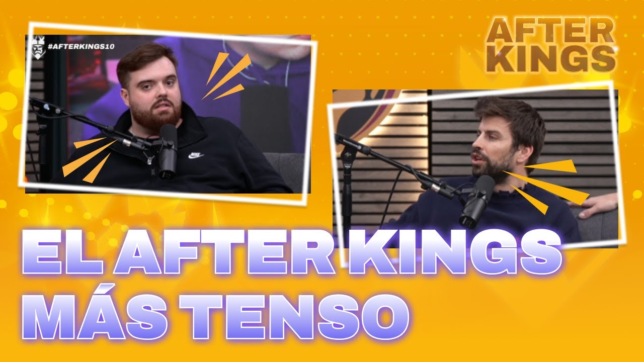 El AFTER KINGS más TENSO