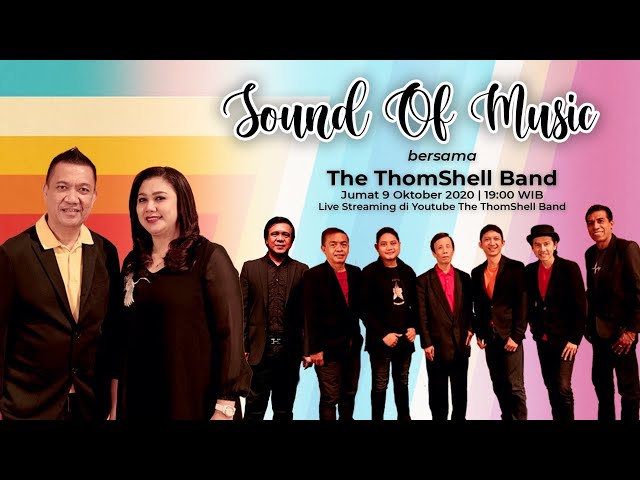 Sound Of Music Bersama The ThomShell Band 9 Oktober 2020 Live Dari Studio Cibubur class=