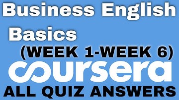 Business English:Basics coursera quiz answers | Business English Basics coursera answers |