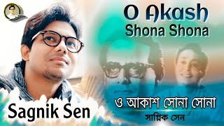 O Akash Shona Shona - Sagnik Sen chords
