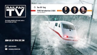 Train Sim World 3  - Introduction & Q&A (plus UI feature)
