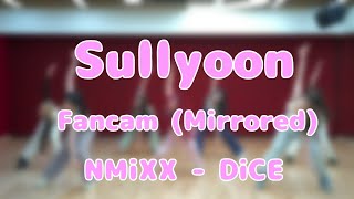 DICE - NMIXX Fancam Sullyoon Dance Practice (Mirrored)