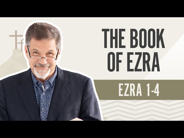 The Books of Ezra | Ezra 1-4