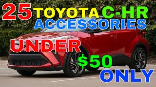 25 Awesome Upgrades MODS Accessories For Toyota C HR C-HR Under $50 Interior Exterior Trims &amp; More