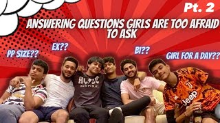 Guys answer *AWKWARD* questions girls are too afraid to ask (PT. 2) (PP sizes and exes revealed!!)