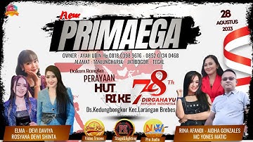 🔴Live Streaming "NEW PRIMAEGA" Senin 28 Agustus 2023,Ds.Kedungbokor,Kec.Larangan - Kab.Brebes