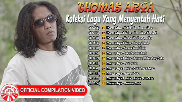 Thomas Arya - Koleksi Lagu Yang Menyentuh Hati [Official Compilation Video HD]
