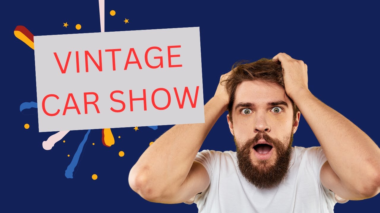 VINTAGE CAR SHOW hot rod old cars expat cars car event vintage