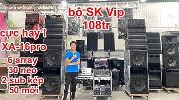 Dàn line array sân khấu cực đẹp chỉ 108tr Array 30 Neo + Sub kép 50 mới đập siêu phê . DVH Audio