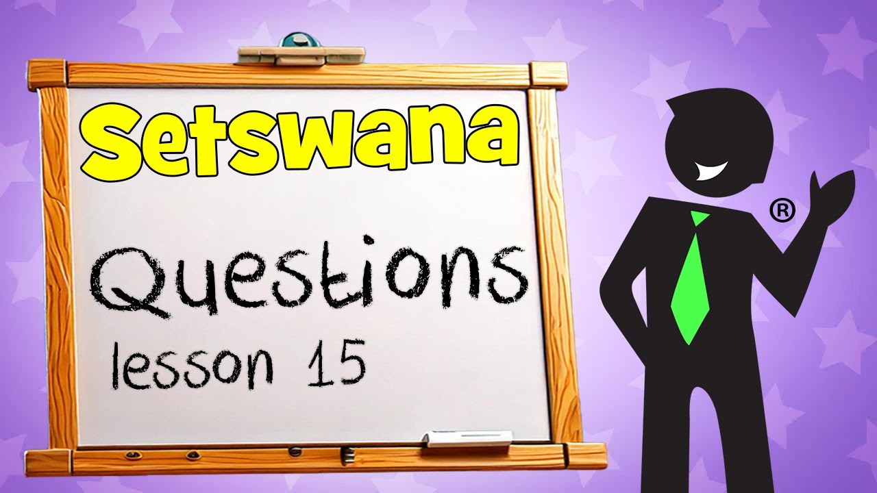 Setswana  Questions 15.2