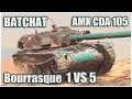 Bourrasque (1 vs 5), BatChat 25t & AMX CDA 105 • WoT Blitz Gameplay