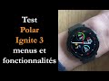 Test polar ignite 3  beaucoup beaucoup plus belle