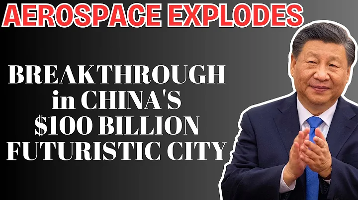 SHOCKING U.S! 50 Aerospace information Companies Registered in China’s $580BN New City “Xiong’an”. - DayDayNews