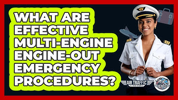 What Are Effective Multi-engine Engine-out Emergency Procedures? - Air Traffic Insider