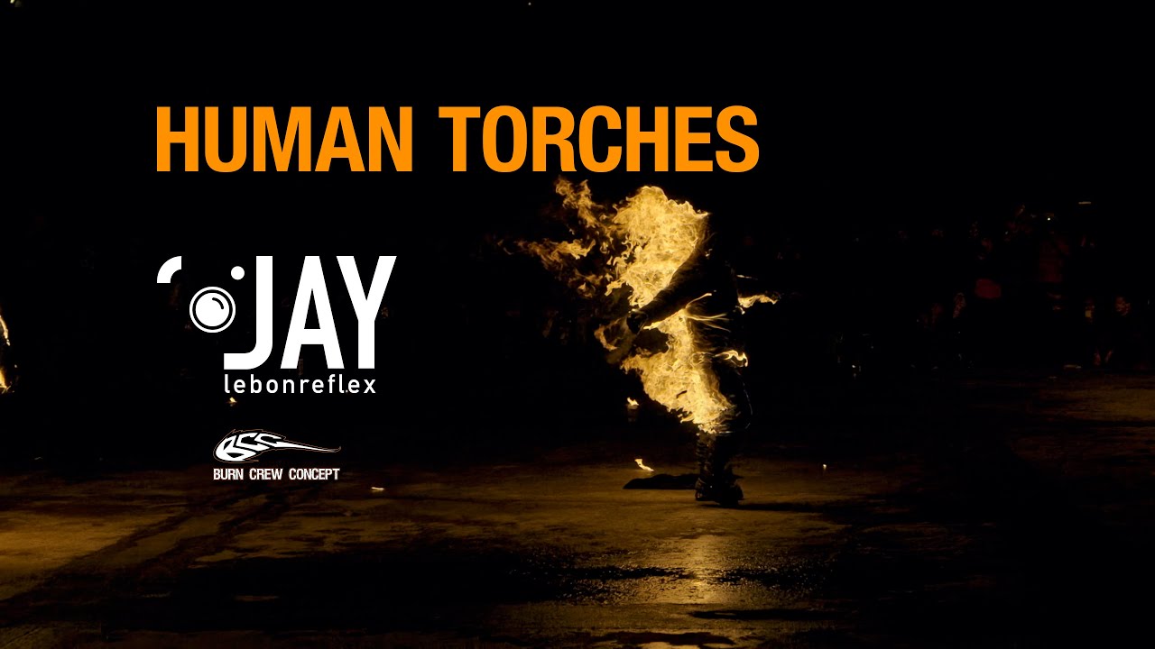 Human torches