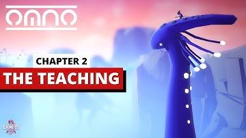 Omno Gameplay Walkthrough - Part 2 | Chapter 2 - THE TEACHING