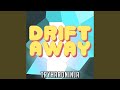 Drift Away Alternate mp3