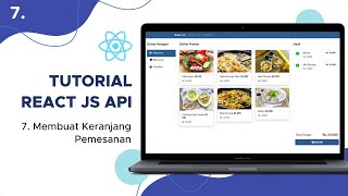 Tutorial React JS dengan API : 7. Membuat Keranjang Pemesanan