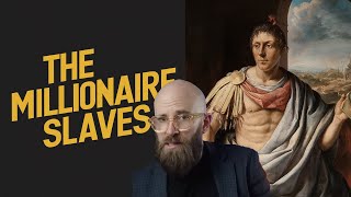 Strange Things About Life for a Roman Slave