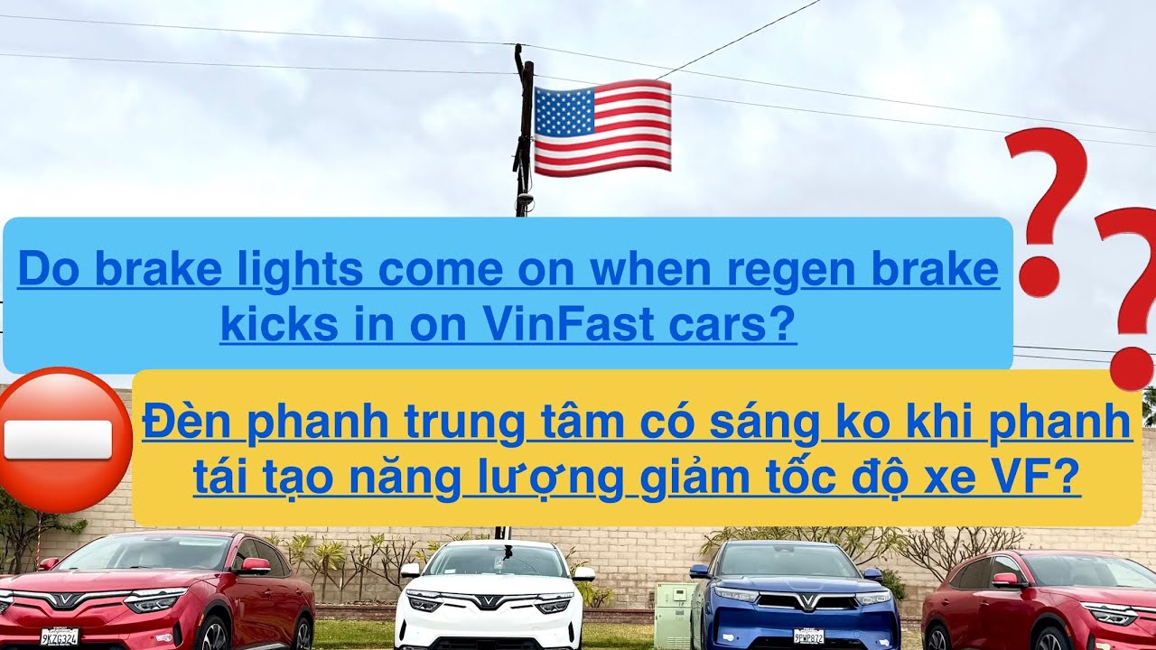 Brake lights and RBS on VF cars in America - Đèn phanh và Phanh Tái Sinh của xe VF ở Mỹ 🇺🇸