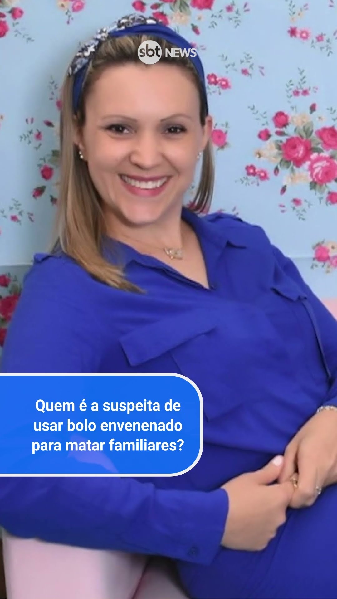 Quem é a suspeita de usar bolo envenenado para matar familiares?