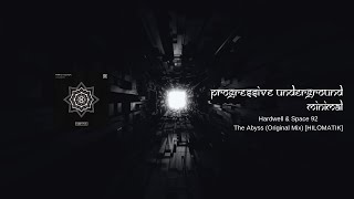 Hardwell & Space 92 - The Abyss (Original Mix) [HILOMATIK] #peaktimetechno