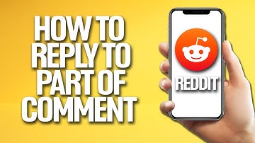 How To Reply To Part Of A Comment On Reddit Tutorial