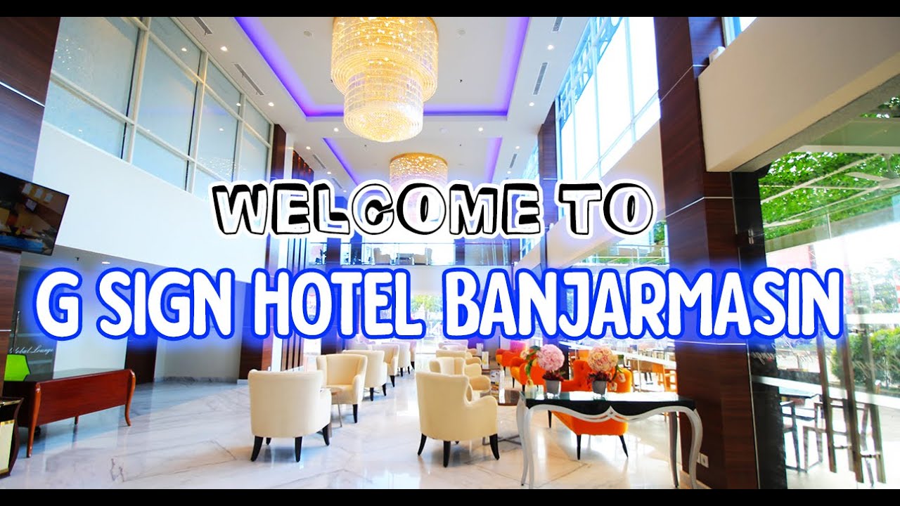 G'SIGN HOTEL BANJARMASIN (REVIEW)